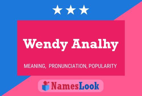 Wendy Analhy Name Poster