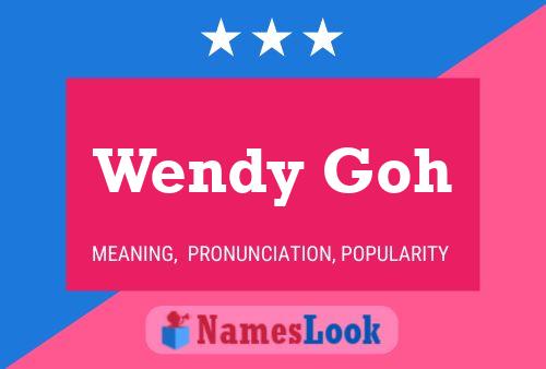 Wendy Goh Name Poster