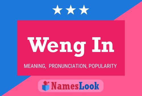 Weng In Name Poster