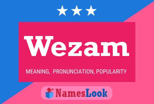 Wezam Name Poster