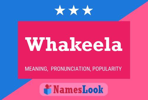 Whakeela Name Poster