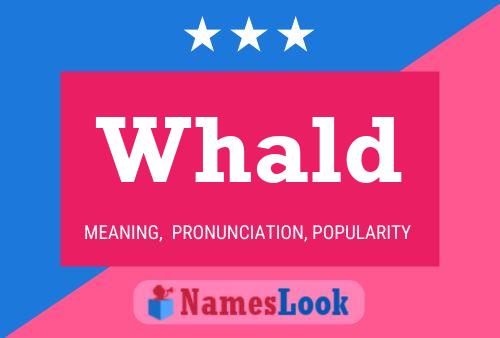 Whald Name Poster