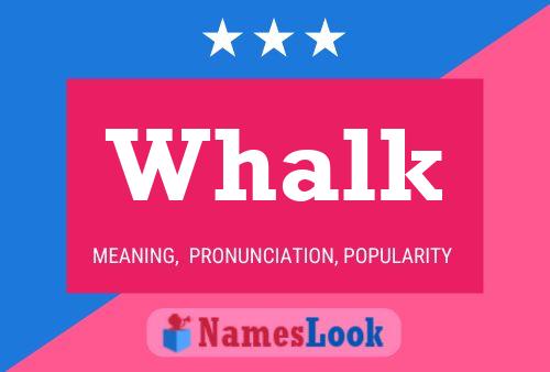 Whalk Name Poster