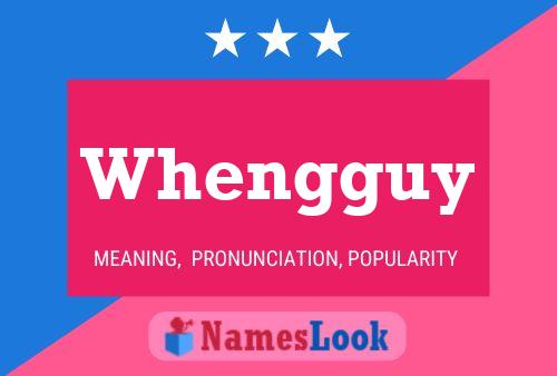 Whengguy Name Poster