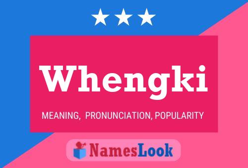 Whengki Name Poster