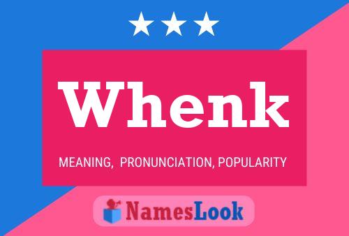 Whenk Name Poster