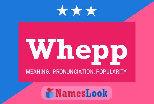 Whepp Name Poster