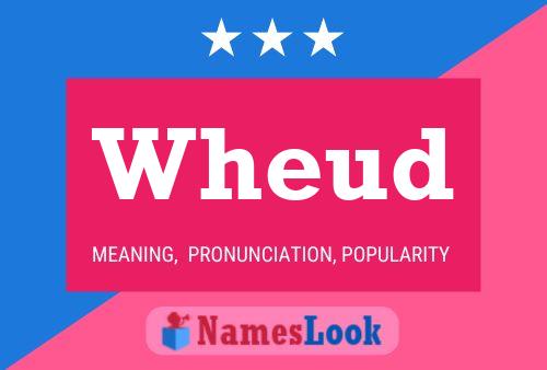 Wheud Name Poster