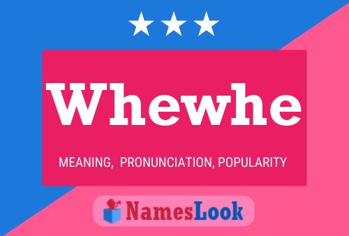 Whewhe Name Poster