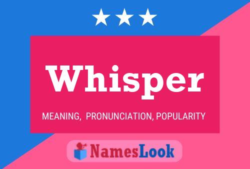 Whisper Name Poster