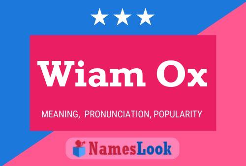 Wiam Ox Name Poster