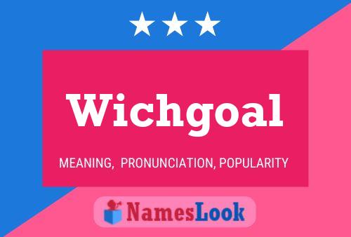 Wichgoal Name Poster