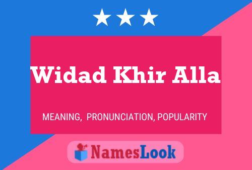 Widad Khir Alla Name Poster