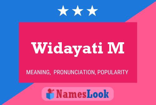 Widayati M Name Poster