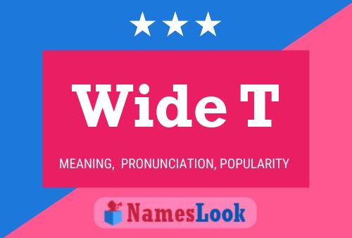 Wide T Name Poster