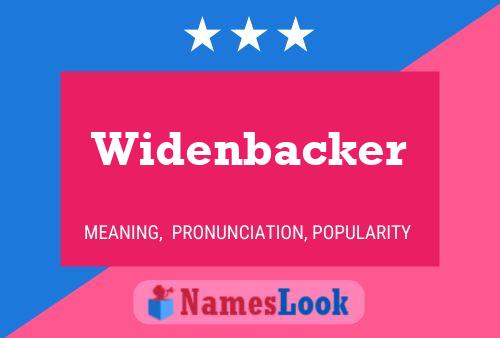 Widenbacker Name Poster