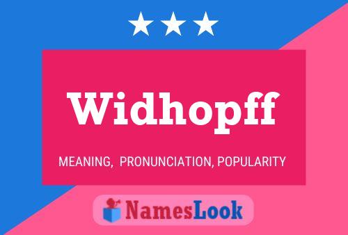 Widhopff Name Poster