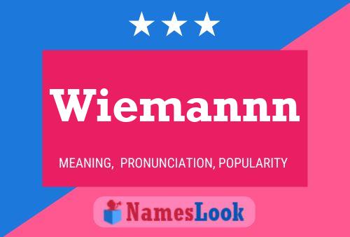 Wiemannn Name Poster