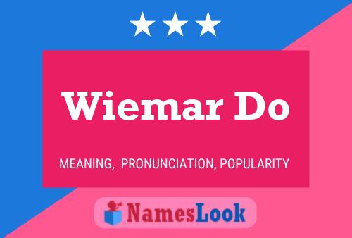 Wiemar Do Name Poster