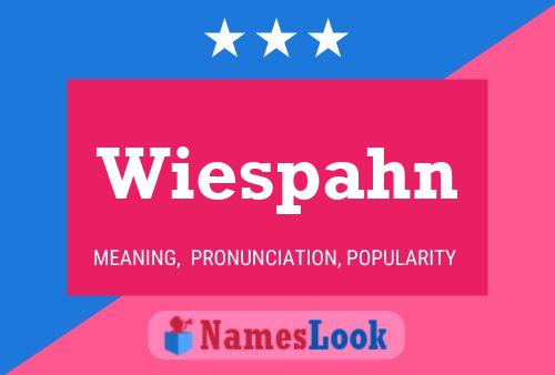 Wiespahn Name Poster