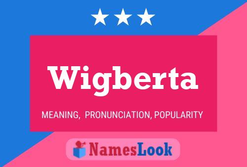 Wigberta Name Poster