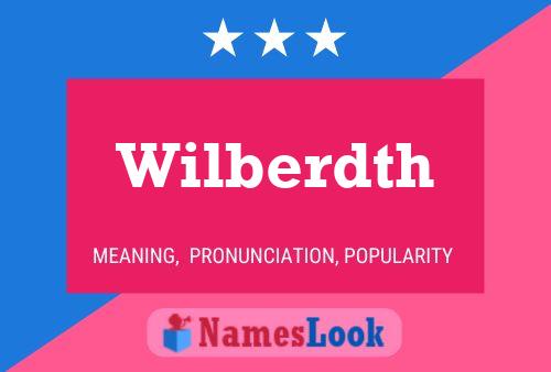 Wilberdth Name Poster