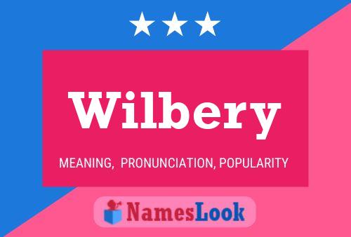 Wilbery Name Poster