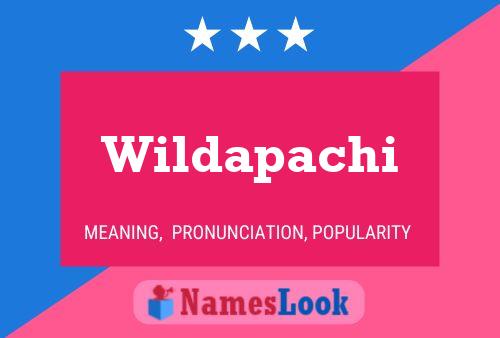 Wildapachi Name Poster