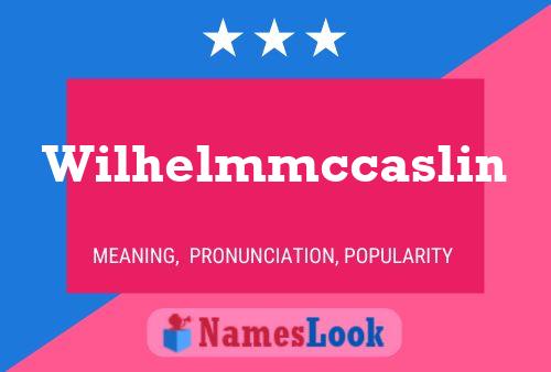 Wilhelmmccaslin Name Poster