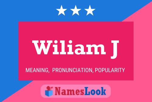 Wiliam J Name Poster