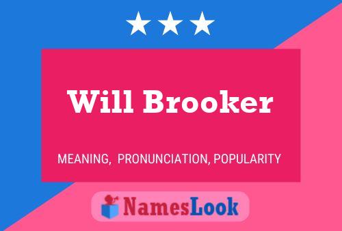 Will Brooker Name Poster