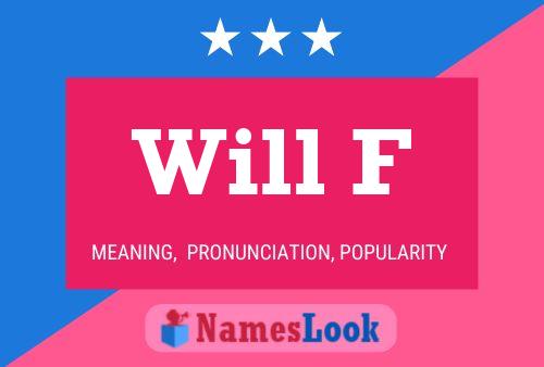 Will F Name Poster