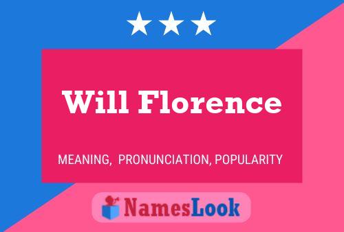 Will Florence Name Poster