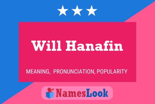 Will Hanafin Name Poster