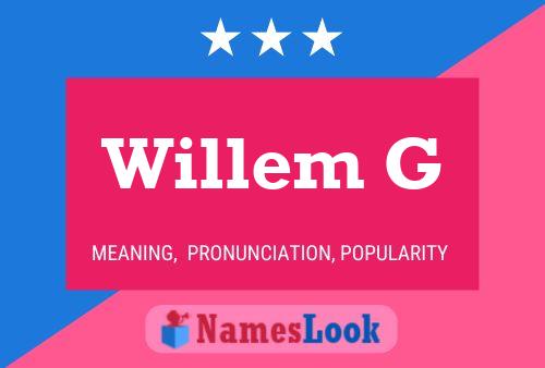 Willem G Name Poster