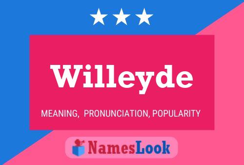 Willeyde Name Poster