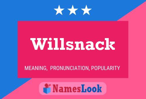 Willsnack Name Poster