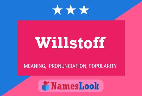 Willstoff Name Poster