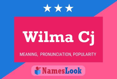 Wilma Cj Name Poster