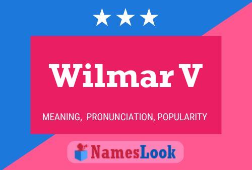 Wilmar V Name Poster