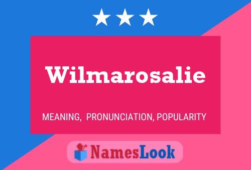 Wilmarosalie Name Poster