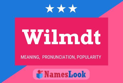 Wilmdt Name Poster