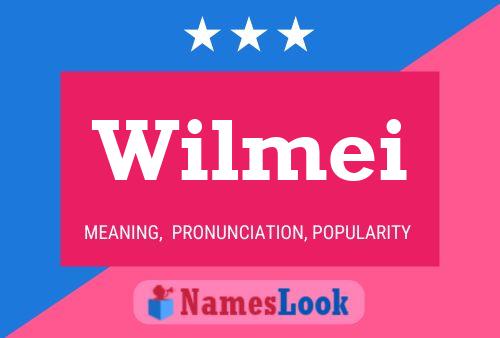 Wilmei Name Poster