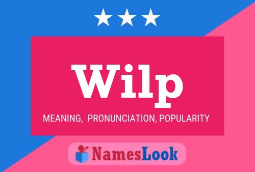 Wilp Name Poster