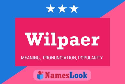 Wilpaer Name Poster