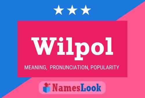 Wilpol Name Poster