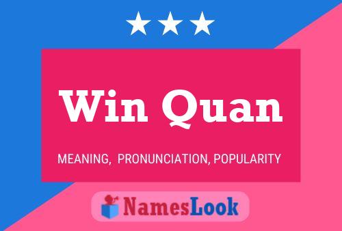 Win Quan Name Poster