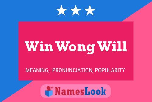 Win Wong Will Name Poster