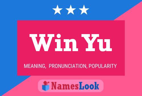 Win Yu Name Poster