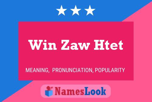 Win Zaw Htet Name Poster